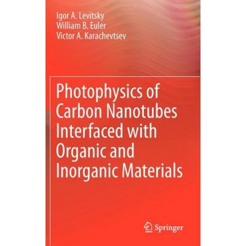 Photophysics Of Carbon Nanotubes Interfaced With Organic And Inorganic