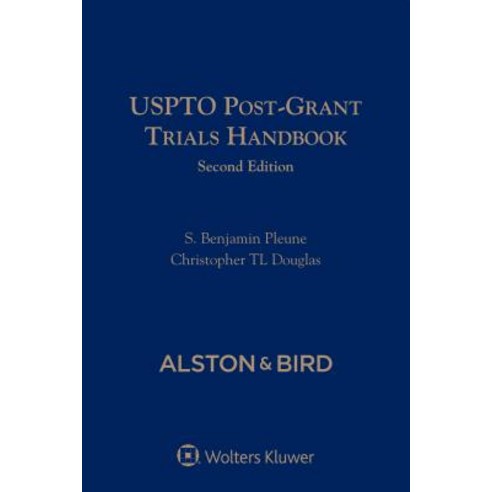 Uspto Post Grant Trials Handbook Paperback Wolters Kluwer Law