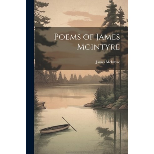 Poems Of James Mcintyre Paperback Legare Street Press English