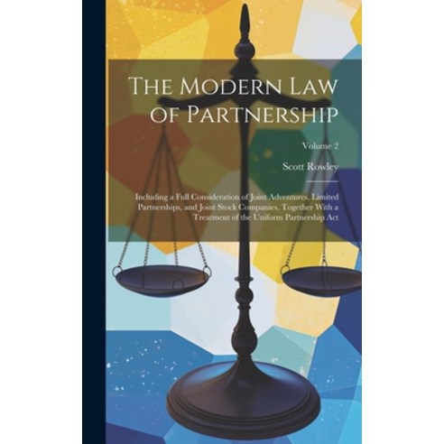 영문도서 The Modern Law of Partnership Including a Full Consideration of