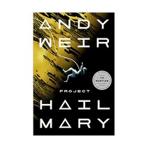 Project Hail Mary:프로젝트 헤일 메리 - 빌 게이츠가 꼽은 2021 올해의 책, Ballantine Books