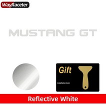 자동차 차량용 앞유리 데칼 후면 윈드 스크린 윈도우 스티커 1개 포드 머스탱 GT 셸비 GT500 S550 악세사리, 13 Reflective white