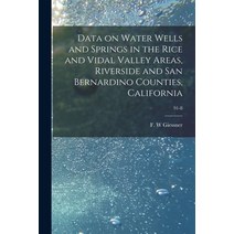 (영문도서) Data on Water Wells and Springs in the Rice and Vidal Valley Areas Riverside and San Bernard... Paperback, Hassell Street Press, English, 9781013951923
