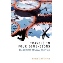(영문도서) Travels in Four Dimensions: The Enigmas of Space and Time Paperback, OUP Oxford, English, 9780198752554