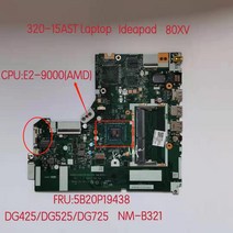 Ideapad 320-15AST 노트북 마더보드 80x v CPU E2-9000 DG425/DG525/DG725 NM-B321 FRU 5B20P19438 테스트 완료