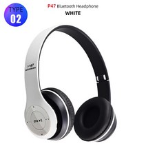헤드폰 Bluetooth 호환 이어폰 무선 스테레오 접이식 스포츠 마우스 헤드셋 핸즈프리 MP3 TV 플레이어, [07] Type 2 P47 White