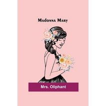 (영문도서) Madonna Mary Paperback, Alpha Edition, English, 9789356577220