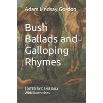 (영문도서) Bush Ballads and Galloping Rhymes: Edited & Illustrated Paperback, Voices of Today, English, 9781953007803