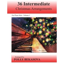 (영문도서) 36 Intermediate Christmas Arrangements For Piano Solo Paperback, Independently Published, English, 9781081187972