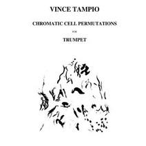 Chromatic Cell Permutations for Trumpet Paperback, Lulu.com