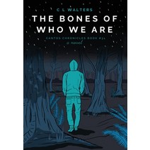 (영문도서) The Bones of Who We Are: Cantos Chronicles 3 Hardcover, Mixed Plate Press, English, 9781734256871