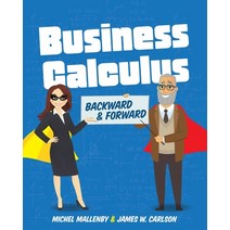 (영문도서) Business Calculus: Backward and Forward Paperback, Cognella Academic Publishing, English, 9781516541249