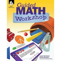 Guided Math Workshop – Successfully Plan Organize Imp엘이엠 LEMent and Manage Workshops in K-8th Grade