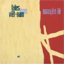 [CD] Nguyen Le - Tales From Viet-Nam