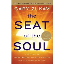 The Seat of the Soul: 25th Anniversary Edition with a Study Guide [paperback]