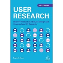 (영문도서) User Research: Improve Product and Service Design and Enhance Your UX Research Paperback, Kogan Page, English, 9781398603578