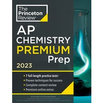 (영문도서) Princeton Review AP Chemistry Premium Prep 2023: 7 Practice Tests + Complete Content Review ... Paperback, English, 9780593450703
