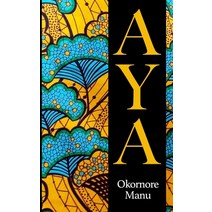 (영문도서) Aya Paperback, Dakpabli & Associates, English, 9789988890469