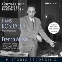 [CD] Hans Rosbaud 프랑스 관현악곡 - 라벨 / 드뷔시 / 이베르 / 미요 / 메시앙 / 오네게르 (French Music 1952-1962)