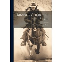 (영문도서) Brands Cherokee Strip Paperback, Legare Street Press, English, 9781021898661