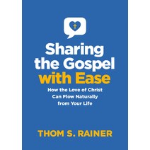 (영문도서) Sharing the Gospel with Ease: How the Love of Christ Can Flow Naturally from Your Life Hardcover, Tyndale Momentum, English, 9781496461803