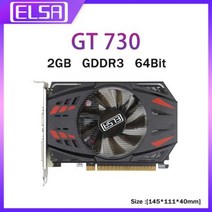 ELSA-신제품 NVIDIA GT 730 그래픽 카드 GT730 4G GDDR3 / 2G GDDR5 64/128 비트 게임 비디오 데스크탑 컴퓨터 공장 직접, [01] GT 730 2GB GDDR3, GT 730 2GB GDDR3