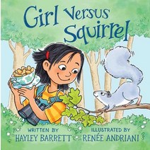 Girl Versus Squirrel Hardcover, Margaret Ferguson Books