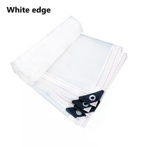 햇빛가림막 비가림천막 PE 필름 투명 방수 천 발코니 정원 쉼터 다육 식물 쉼터 온도 유지 그늘 돛, [28] Custom size, 01 White edging
