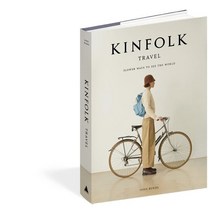 Kinfolk Travel: Slower Ways to See the World Hardcover, Artisan Publishers, English, 9781648290749