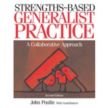 Strengths-Based Generalist Practice, Strengths-Based Generalist P.., Poulin, John/ Poulin, John E.(, Thomson Learning