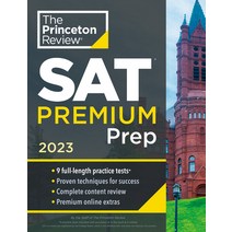 (영문도서) Princeton Review SAT Premium Prep 2023: 9 Practice Tests + Review & Techniques + Online Tools Paperback, English, 9780593450581