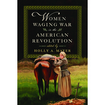 (영문도서) Women Waging War in the American Revolution Hardcover, University of Virginia Press, English, 9780813948270