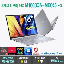 ASUS 비보북 16X M1603QA-MB045 +Win11 Pro포함 /16인치 WGXGA, ASUS 비보북 16X M1603QA MB045, WIN11 Pro, 16GB, 1TB, AMD Ryzen5 5600H, 트랜스페어런트 실버