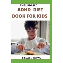 (영문도서) The Updated ADHD Diet Book for Kids Paperback, Independently Published, English, 9798516828447
