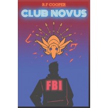 (영문도서) Club Novus Paperback, Randall Floyd Cooper, English, 9781736971529