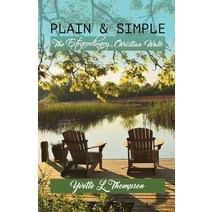 Plain & Simple: The Extraordinary Christian Walk Paperback, Manifold Grace Publishing H..., English, 9781937400828