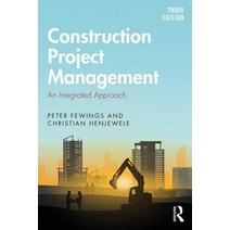 Construction Project Management: An Integrated Approach Paperback, Routledge, English, 9780815358657