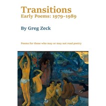 Transitions: Early Poems: 1979-1989 Paperback, Dead White Man Press