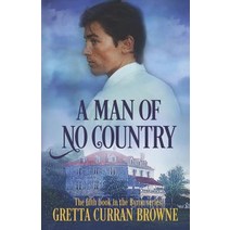 (영문도서) A Man of No Country: Book 5 of the Lord Byron Series (Continental) Paperback, Gretta Curran Browne, English, 9781912598052