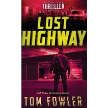 (영문도서) Lost Highway: A John Tyler Thriller Hardcover, Widening Gyre Media, English, 9781953603395