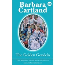 (영문도서) The Golden Gondola Paperback, Barbara Cartland.com, English, 9781788670289