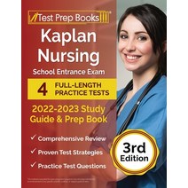 (영문도서) Kaplan Nursing School Entrance Exam 2022-2023 Study Guide: 4 Full-Length Practice Tests and P... Paperback, Test Prep Books, English, 9781637754238