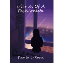 (영문도서) Diaries of a Fashionista Hardcover, Authorhouse, English, 9781665532938