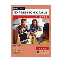 Expression orale 1 A1+A2 Cwiczenia + CD:, Expression orale 1 A1+A2 Cwi.., Barfety, Michele(저),Cle Inte.., Cle International