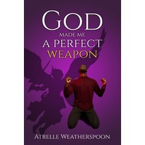 (영문도서) God Made Me A Perfect Weapon Paperback, Felicia Butler, English, 9781737623748