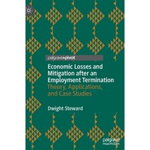 (영문도서) Economic Losses and Mitigation after an Employment Termination: Theory Applications and Cas... Hardcover, Palgrave MacMillan, English, 9783030883638