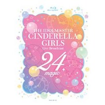 [블루레이]THE IDOLMSTER CINDERELLA GIRLS Live Broadcast 24magic