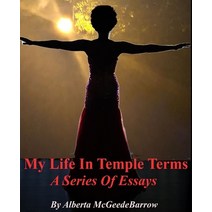 (영문도서) My Life in Temple Terms: A series of essays and vignettes Paperback, Independently Published, English, 9798585108679