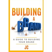 Building A Brand: A Guild To Building Your Brand Paperback, Independently Published, English, 9798702756745