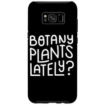 Galaxy S8+ 식물학 식물학 최근 식물 원예 취미 원예 Botanist 스마트 폰 케이스